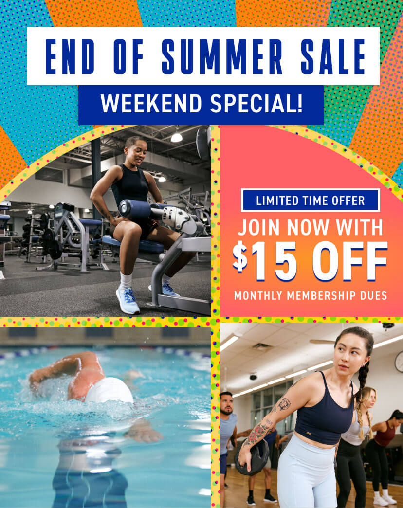 Last chance to finish summer strong and energize your fall when you join with $10 off monthly membership dues!
