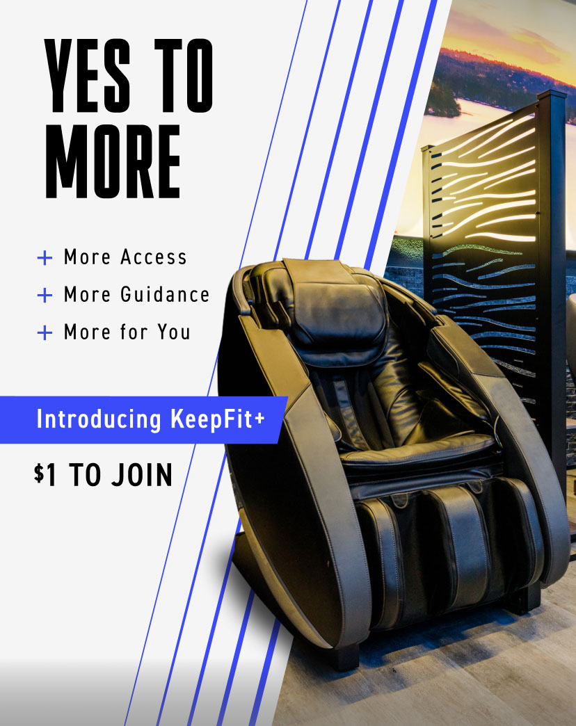 Yes to more. More amenities. More guidance. More for you. Introducing our KeepFit+ membership. Join now for $1 down. 