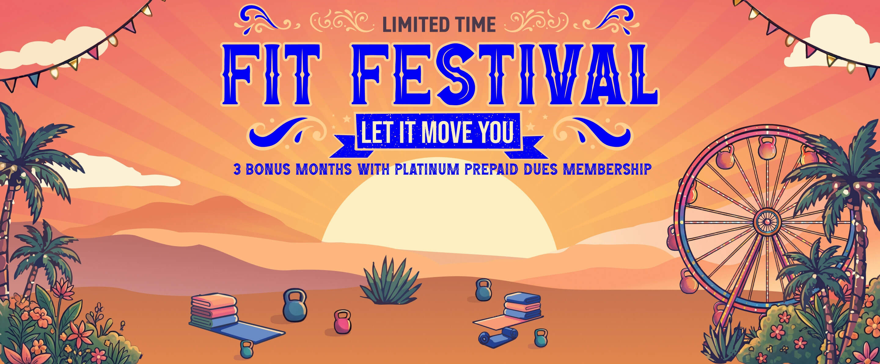 Fit Festival is here for a limited time. Join now with a 1-year Platinum prepaid dues membership and get 3 bonus months. 