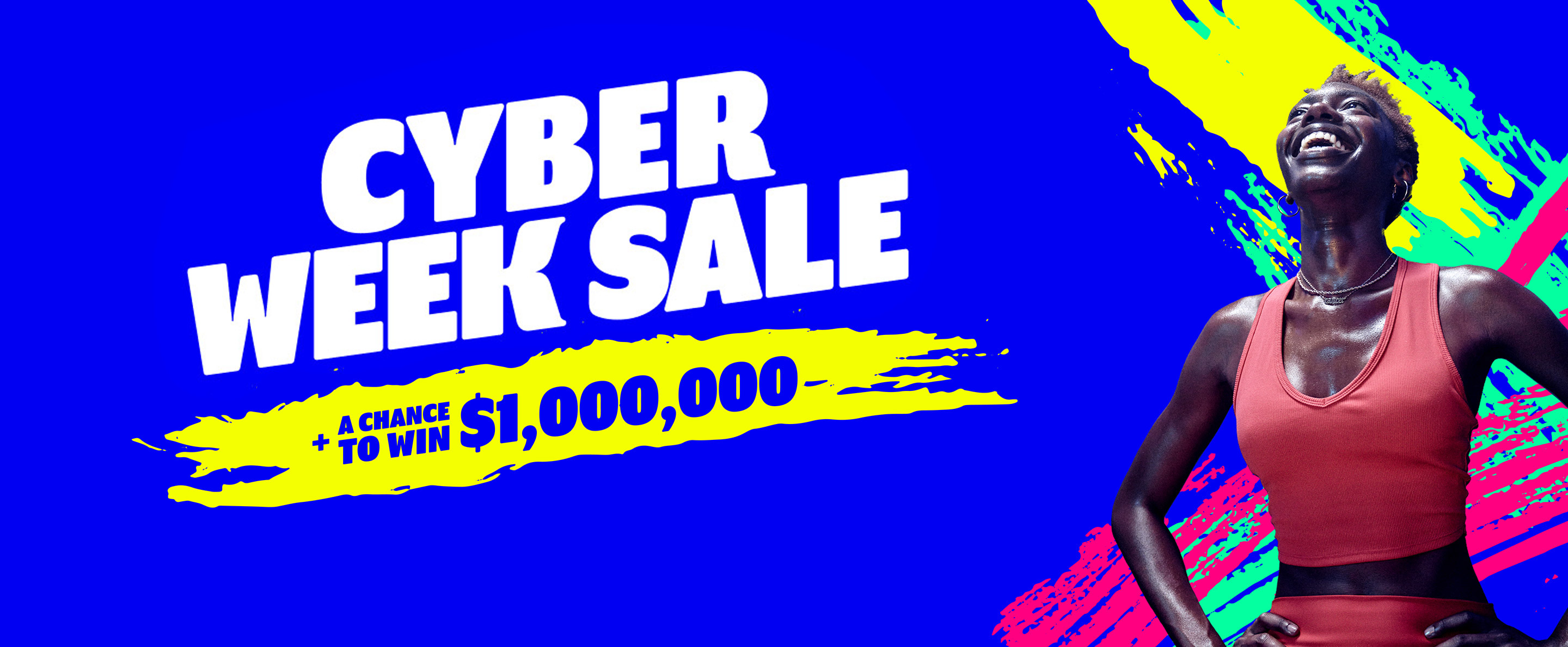 Cyber Week Sale + a chance to WIN $1,000,000